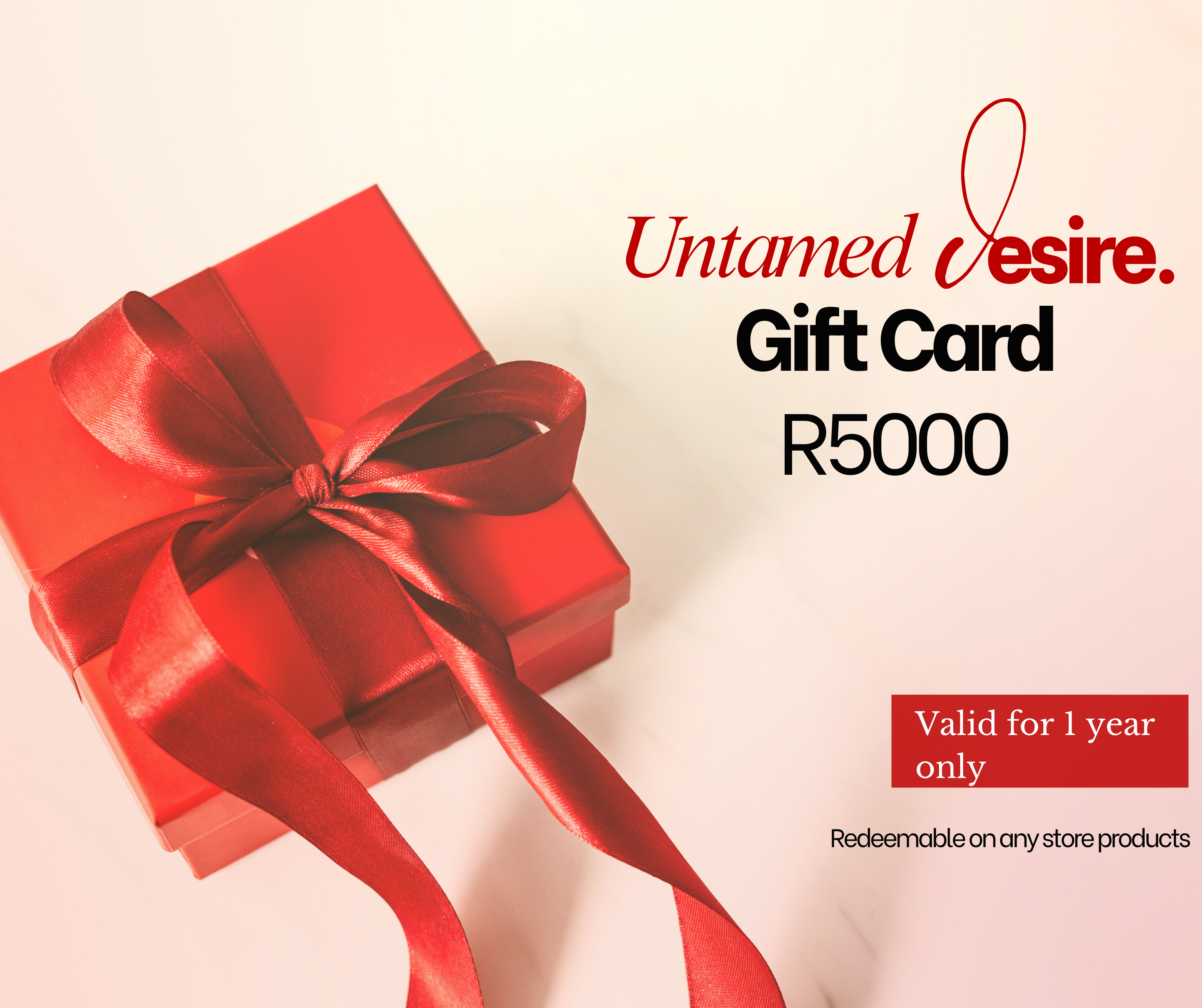 Untamed Desire Gift Card- 250